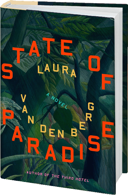 State of Paradise by Laura Van Den Berg
